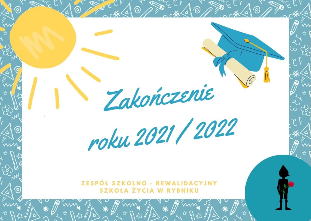 Zakończenie roku 2021 /2022 – zaproszenie
