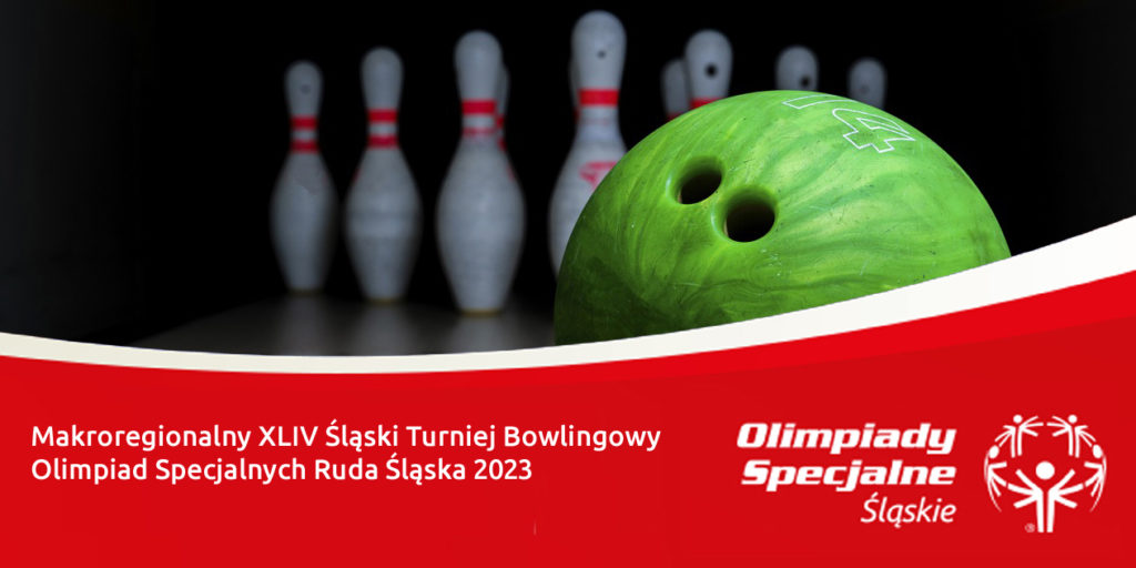 Udział naszych podopiecznych w Makroregionalnym XLIV Śląskim Turnieju Bowlingowym Olimpiad Specjalnych Ruda Śląska 2023