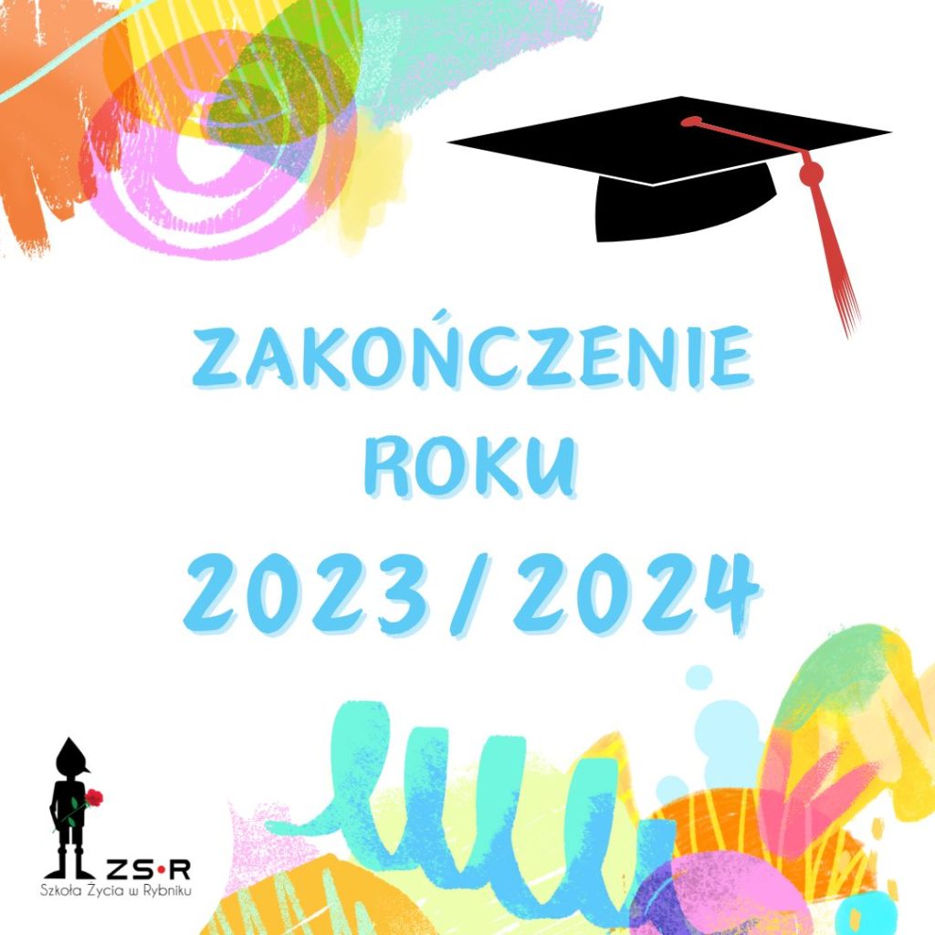 Zakończenie roku 2023/2024 – zaproszenie