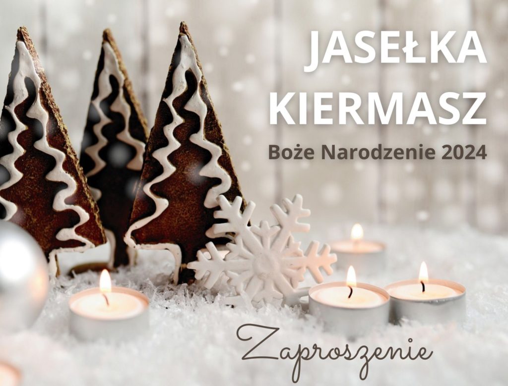 Jasełka, kiermasz bożonarodzeniowy – zaproszenie