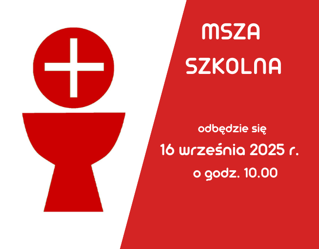 Msza szkolna na rozpoczęcie roku szkolno -przedszklno – katechetycznego 2025/2026